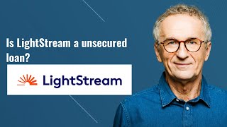 Is LightStream a unsecured loan [upl. by Anaitak]