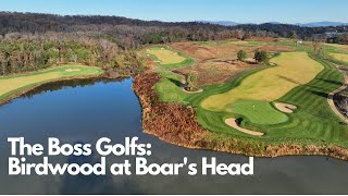 TheBossGolfs Birdwood at Boars Head  Charlottesville VA [upl. by Ratcliff]