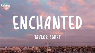 Taylor Swift  Enchanted Lyrics  Ed Sheeran Charlie Puth [upl. by Azal]