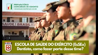 Concurso Dentista Militar  Escola de Saúde do Exército  EsSEx [upl. by Abocaj]