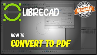 LibreCAD How To Convert To PDF [upl. by Annelak]