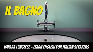 Imparare linglese vocabolario il bagno [upl. by Amsirp598]