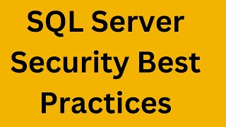 SQL Server Security Best Practices  Database Security Tutorial  Databases Administration [upl. by Hocker]