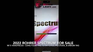 2022 Rohrer Spectrum MultiPlatform System with 5 Handpieces Laser For Sale [upl. by Ahsinik]