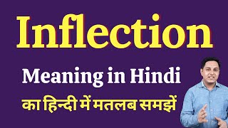 Inflection meaning in Hindi  Inflection ka kya matlab hota hai  Spoken English Class [upl. by Balthazar]