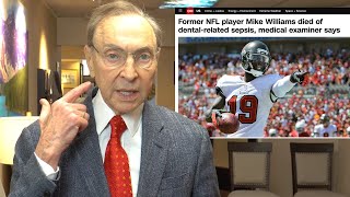 Former NFL player Mike Williams died of dentalrelated sepsis medical examiner says [upl. by Gabriella826]