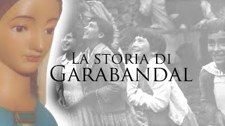 Storia di Garabandal Versione completa [upl. by Odlavu39]