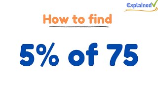 How to find 5 of 75 Five Percent of SeventyFive [upl. by Joeann438]