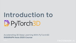 PyTorch3D  SIGGRAPH ASIA 2020 Course [upl. by Bea646]