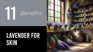 11 Wonders of Lavender For Skin [upl. by Collimore861]