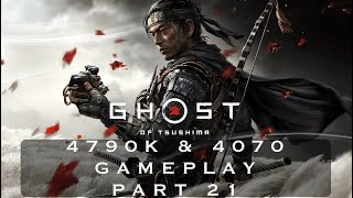 Ghost of Tsushima  Part 21  4790K and 4070 4K Maximum Settings DLSS amp FG Gaming 2024 [upl. by Heindrick]