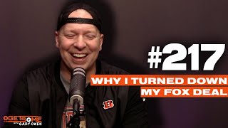 Why I Turned Down My Fox Deal  Getsome 217 w Gary Owen [upl. by Netsirhc410]