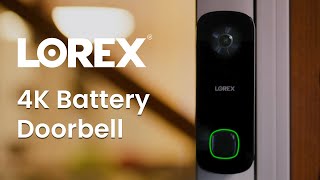 Introducing the Lorex 4K Battery Video Doorbell Unmatched Clarity and Convenience [upl. by Helmut956]