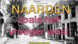 NAARDEN zoals het vroeger was [upl. by Studner]