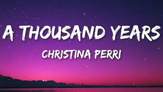 Christina Perri  A Thousand Years Lyrics [upl. by Matthaeus]