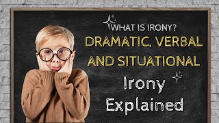 What Is Irony A Guide for Verbal Dramatic and Situational Irony [upl. by Hsoj]