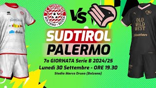 SUDTIROL  PALERMO  SERIE B 202425  DIRETTA LIVE CRONACA STATISTICHE amp CAMPO 3D [upl. by Arimaj]