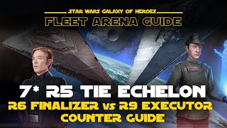 Finalizer  7 R5 Tie Echelon vs Executor Counter Guide  SWGOH GAC TW Fleet Arena [upl. by Agan99]