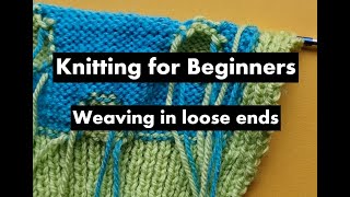 Knitting for Beginners Weaving in loose ends [upl. by Ihc]