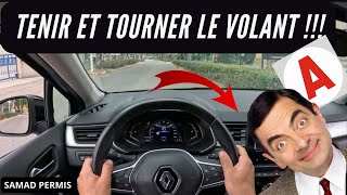 TENIR ET TOURNER LE VOLANT [upl. by Lydon]