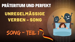 Unregelmäßige Verben ‑ SONG TEIL 1 Präteritum und Perfekt [upl. by Lebatsirc]