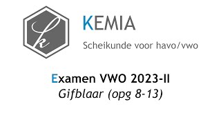 Examen scheikunde VWO 2023II Gifblaar opg 813 [upl. by Htaeh]