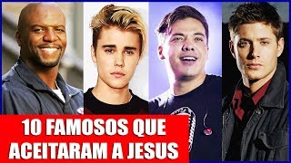 10 FAMOSOS QUE ACEITARAM JESUS E MUDARAM DE VIDA [upl. by Adlanor]