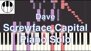 Screwface Capital  Dave Piano Solo Tutorial [upl. by Ganny]