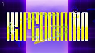 HYPERMANIA by para 100 Hard Demon  Geometry Dash [upl. by Haney]