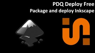 PDQ Deploy Free Package and deploy Inkscape [upl. by Hajed]