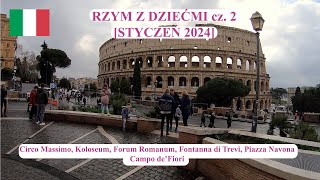 Rzym z dziećmi cz 2  Circo Massimo Koloseum Forum Romanum Fontanna di Trevi Piazza Navona itd [upl. by Torrell]