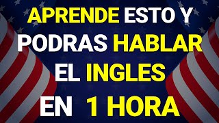 ✅🗽 SI APRENDES ESTO PODRAS DOMINAR EL INGLES MUY RAPIDO Y FACIL ✅ CURSO DE INGLES COMPLETO [upl. by Kisor]