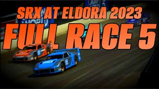 SRX at Eldora FULL Main Event Race 5  2023 Season 3 Race 5 [upl. by Gerfen]