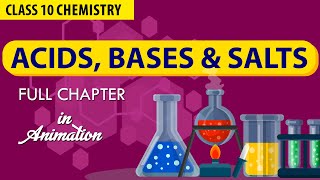 ACIDS BASES AND SALTS in 1 Shot FULL CHAPTER IN ANIMATION  NCERT SCIENCE Class 10th Chapter 2 [upl. by Alracal]