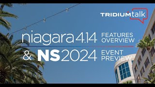 Niagara 414 Features Overview amp Niagara Summit Preview [upl. by Arreyt]