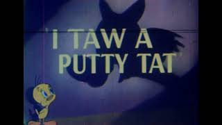 I Taw A Putty Tat original title sequences [upl. by Abisha]