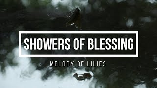 Showers of Blessing [upl. by Kenneth]