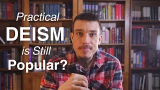 What is Deism Deism vs Christian Theism Explained [upl. by How]