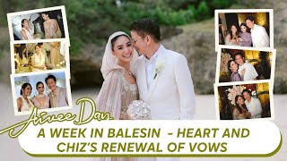 A Week in Balesin  Heart and Chizs Renewal of Vows [upl. by Asertal]