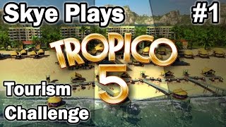 Tropico 5 Tourism Challenge 1 ►Getting Started◀ GameplayTips Tropico 5 [upl. by Herries]