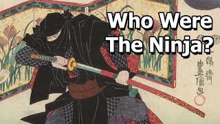 The Ninja From Reality to Myth [upl. by Arahk]