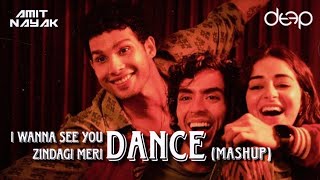 I Wanna See You Dance x Zindagi Meri Dance MashUp DJ DEEP x AMIT NAYAK [upl. by Kalie]