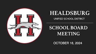 Healdsburg Unified School District Board Meeting  October 16 2024 [upl. by Netsrijk936]