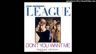 THE HUMAN LEAGUE Dont you want me reggae version DoM mashup [upl. by Downes347]