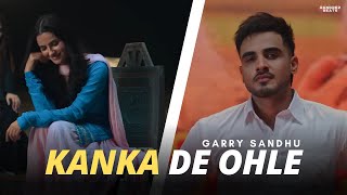 KANKA DE OHLE  GARRY SANDHU  NEW PUNJABI SONG  HIPHOP REMIX  RANGREZ BEATS [upl. by Aled]