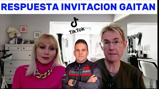 Respuesta a ÁNGEL GAITÁN con respecto a la INVITACION de TikTok [upl. by Sass387]