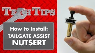 How to Install a Tailgate Assist Nutsert – Tech Tips [upl. by Yks]