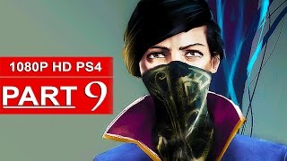 DISHONORED 2 Gameplay Walkthrough Part 9 1080p HD PS4  No Commentary [upl. by Tamara]