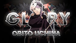 GLORY 「OBITO」 EDITAMV ❄️ [upl. by Rutherfurd]