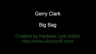 KARAOKE Gerry Clark  Big Bag [upl. by Nappy320]